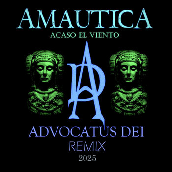 Acaso El Viento (Advocatus Dei Remix)