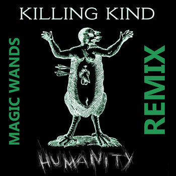 Humanity (Magic Wands Remix)